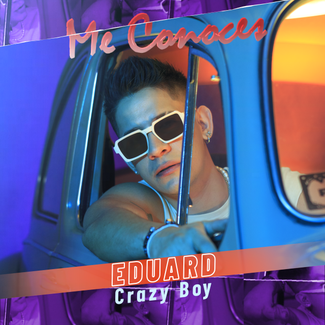 Eduard Crazy Boy regresa con más fuerza que nunca