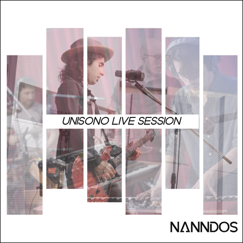 NANNDOS PRESENTA «UNÍSONO LIVE SESSION»
