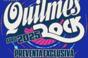 VUELVE EL FESTIVAL DE ROCK MÁS GRANDE DEL PAÍS!! VUELVE EL QUILMES ROCK!!!