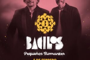 BACILOS: 5 DE FEBRERO EN EL TEATRO GRAN RIVADAVIA