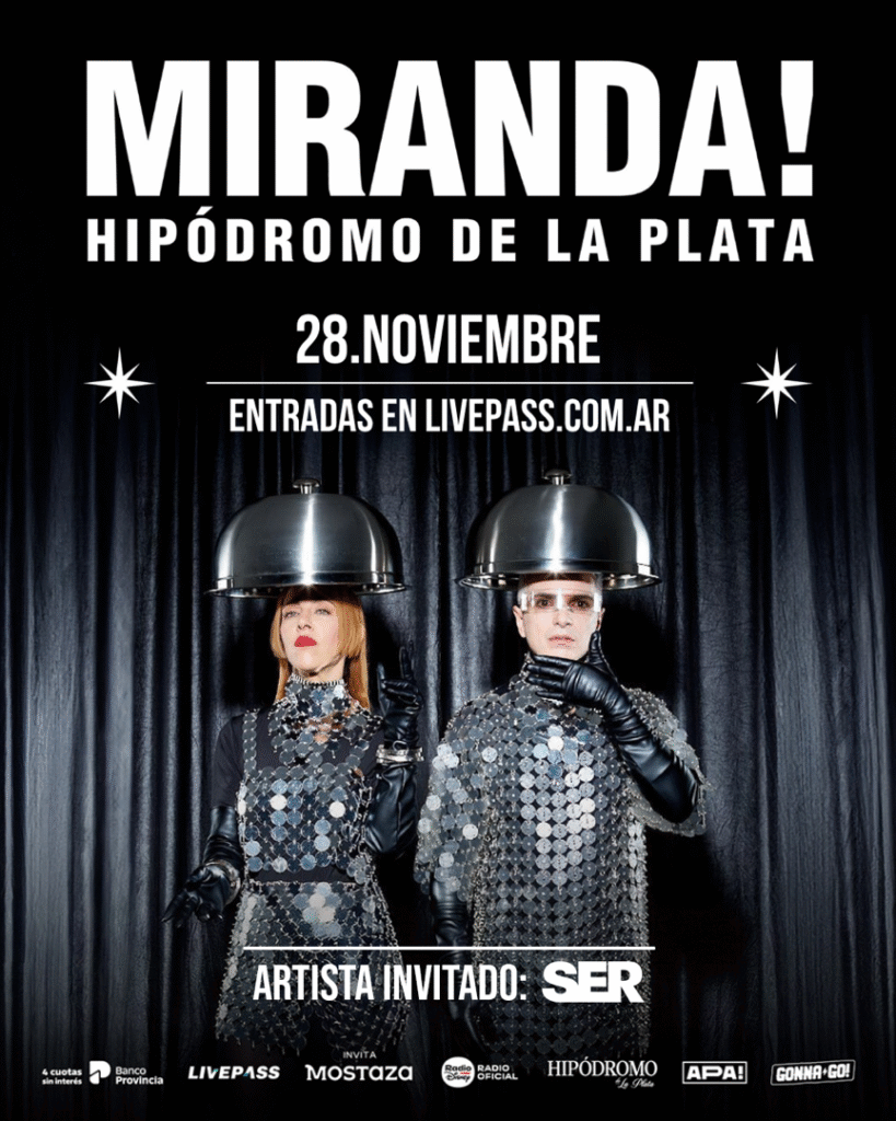 SER es la banda invitada para abrir el show de MIRANDA! 