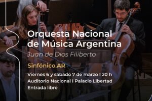 Sinfónico.AR / Un concierto de clásicos con identidad argentina / Orquesta Nacional de Música Argentina / 6 y 7 de marzo 20 h I Palacio Libertad