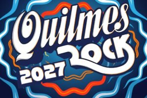 QUILMES ROCK 2027 – EL FESTIVAL DE ROCK&nbsp;MÁS GRANDE Y QUERIDO DEL PAÍS CONFIRMA UNA NUEVA EDICIÓN PARA ABRIL DE 2027