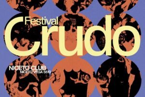 PRIMERA EDICIÓN DEL FESTIVAL CRUDO EL 23 DE JULIO EN NICETO