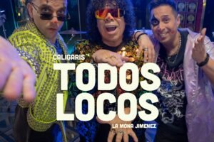 LOS CALIGARIS Y LA MONA JIMENEZ&nbsp;REVERSIONAN EL CLÁSICO DE LA BANDA “TODOS LOCOS”