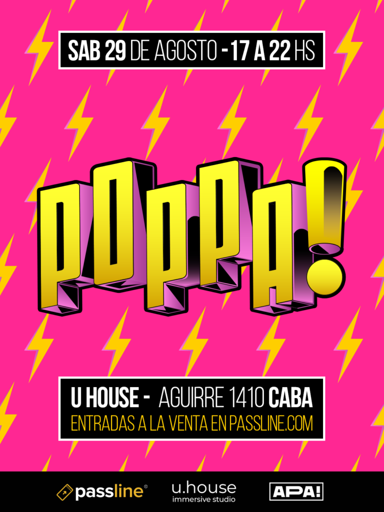 FIESTA POPPA! ANUNCIA UNA NUEVA EDICIÓN EL SÁBADO 29 DE AGOSTO EN U – HOUSE