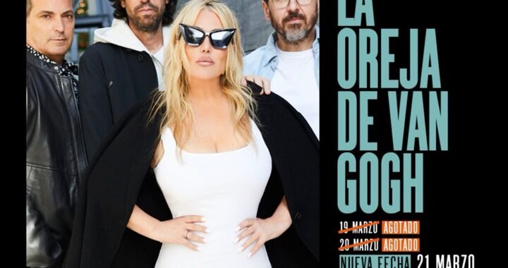 LA OREJA DE VAN GOGH ¡ENTRADAS YA DISPONIBLES PARA SU TERCERA FECHA EN EL MOVISTAR ARENA!