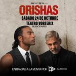 ORISHAS VUELVE A LA ARGENTINA CON UN SHOW EN EL TEATRO VORTERIX EL 24 DE OCTUBRE