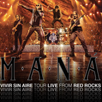 MANÁ HARÁ HISTORIA CON UNA TRANSMISIÓN GLOBAL EN YOUTUBE EL 6 DE NOVIEMBRE «VIVIR SIN AIRE TOUR (LIVE FROM RED ROCKS)» 